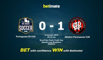 Nhận định dự đoán Portuguesa RJ U20 vs Atletico Paranaense U20, tỷ lệ và tip cá cược 05/01/2024