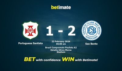Dự đoán Portuguesa Santista vs Sao Bento, Tỷ lệ & Mẹo cá cược 21/02/2024