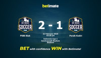 Dự đoán PSBS Biak vs Persik Kediri, tỷ lệ và tip cá cược 21/02/2025