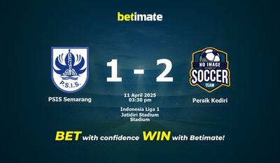 Soi kèo PSIS Semarang vs Persik Kediri, tỷ lệ và tip cá cược 11/04/2025