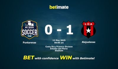 Dự đoán Puntarenas vs Alajuelense, tỷ lệ và tip cá cược 12/05/2025