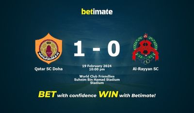 Dự đoán Qatar SC Doha vs Al-Rayyan SC, tỷ lệ và tip cá cược 19/02/2024