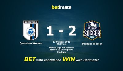 Dự đoán, tỷ lệ và mẹo cá cược Queretaro Women vs Pachuca Women 16/10/2023