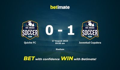 Dự đoán Quiche FC vs Juventud Copalera ngày 17/08/2023