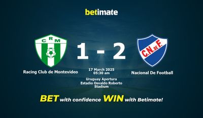Dự đoán bóng đá Racing Club de Montevideo vs Nacional De, Tỷ lệ cược & Mẹo cá cược 03/16/2025