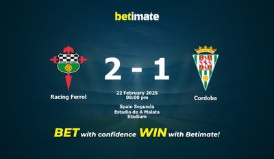 Dự đoán Racing Ferrol vs Cordoba, Tỷ lệ cược & Mẹo cá cược 22/02/2025