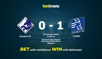 Nhận định dự đoán Randers FC vs Lyngby, tỷ lệ và tip cá cược 23/02/2024