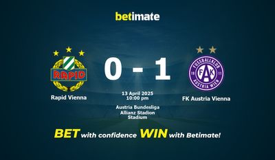Dự đoán Rapid Vienna vs FK Austria Vienna, Tỷ lệ cược & Mẹo cá cược 04/13/2025