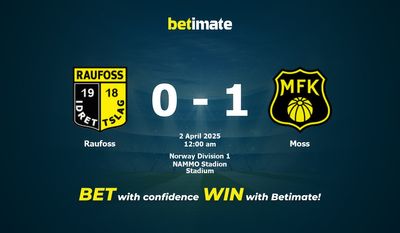 Dự đoán Raufoss vs Moss, Tỷ lệ cược & Mẹo cá cược 04/01/2025
