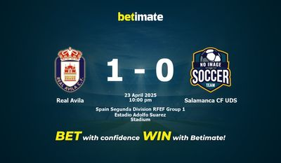 Dự đoán Real Avila vs Salamanca CF UDS, Tỷ lệ cược & Mẹo cá cược 23/04/2025