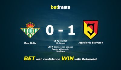 Dự đoán Real Betis vs Jagiellonia Bialystok, Tỷ lệ cược & Mẹo cá cược 04/10/2025