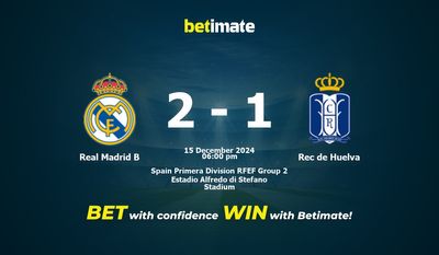 Dự đoán Real Madrid B vs Rec de Huelva, Tỷ lệ cược & Mẹo cá cược 15/12/2024