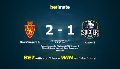 Dự đoán Real Zaragoza B vs Alaves B, Tỷ lệ cược & Mẹo cá cược 22/12/2024