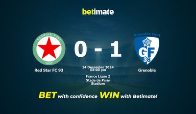 Dự đoán Red Star FC 93 vs Grenoble, Tỷ lệ cược & Mẹo cá cược 14/12/2024