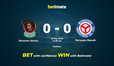 Dự đoán Reinmeer Aomori vs Maruyasu Okazaki, Tỷ lệ cược & Mẹo cá cược 05/18/2025
