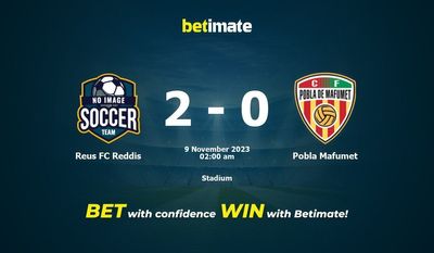 Soi kèo Reus FC Reddis vs Pobla Mafumet, tỷ lệ và tip cá cược 08/11/2023