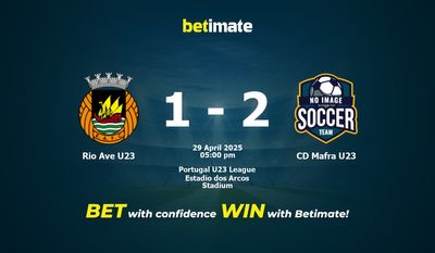 Dự đoán Rio Ave U23 vs CD Mafra U23, Tỷ lệ cược & Mẹo cá cược 29/04/2025