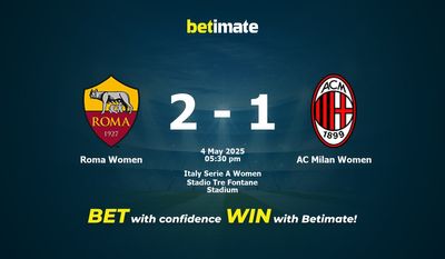 Dự đoán, Tỷ lệ cược & Mẹo cá cược Roma Women vs AC Milan Women 05/04/2025