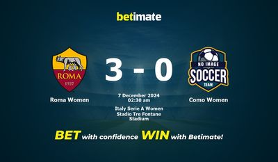 Dự đoán Roma Women vs Como Women, Tỷ lệ cược & Mẹo cá cược 12/06/2024