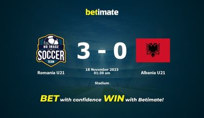 Dự đoán U21 Romania vs Albania U21, tỷ lệ và tip cá cược 17/11/2023