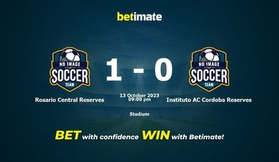 Dự đoán, tỷ lệ cược và mẹo cá cược của Rosario Central Reserves vs Instituto AC Cordoba Reserves 13/10/2023