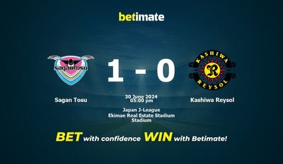 Soi kèo Sagan Tosu vs Kashiwa Reysol, Tỷ lệ & Mẹo cá cược 30/06/2024