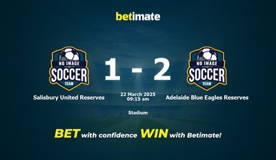 Dự đoán, tỷ lệ cược và mẹo cá cược Salisbury United Reserves vs Adelaide Blue Eagles Reserves 22/03/2025