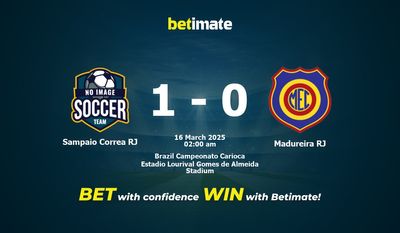Dự đoán Sampaio Correa RJ vs Madureira RJ, tỷ lệ và mẹo cá cược 15/03/2025