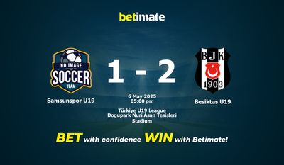 Dự đoán Samsunspor U19 vs Besiktas U19, Tỷ lệ cược & Mẹo cá cược 05/06/2025