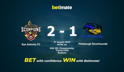 Dự đoán San Antonio FC vs Pittsburgh Riverhounds, tỷ lệ và tip cá cược 27/08/2023