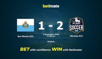 Dự đoán San Marino U21 vs Na Uy U21, tỷ lệ và tip cá cược 07/09/2023