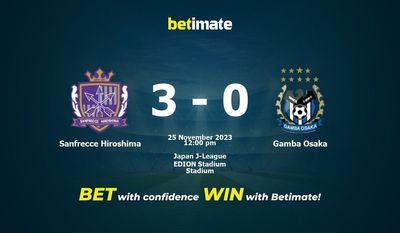 Soi kèo Sanfrecce Hiroshima vs Gamba Osaka, tỷ lệ và tip cá cược 25/11/2023