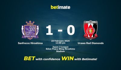 Soi kèo Sanfrecce Hiroshima vs Urawa Red Diamonds, tỷ lệ và tip cá cược 23/02/2024