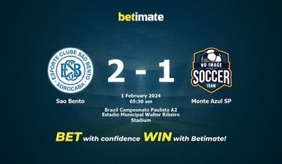 Dự đoán Sao Bento vs Monte Azul SP, Tỷ lệ & Mẹo cá cược 31/01/2024