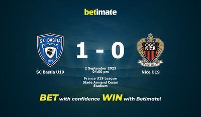Dự đoán SC Bastia U19 vs Nice U19, tỷ lệ và tip cá cược 02/09/2023
