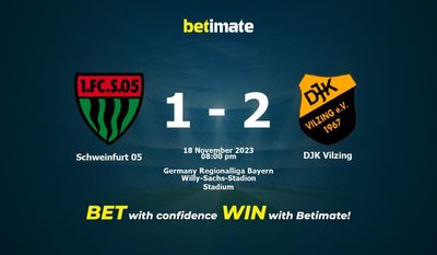 Dự đoán Schweinfurt 05 vs DJK Vilzing, Tỷ lệ & Mẹo cá cược 18/11/2023