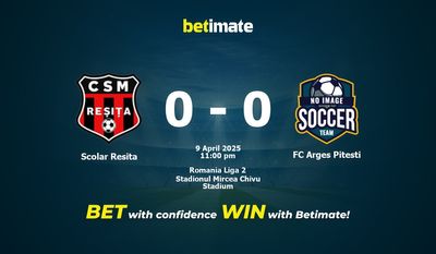 Soi kèo Scolar Resita vs FC Arges Pitesti, tỷ lệ và tip cá cược 09/04/2025