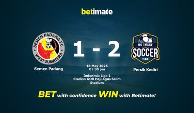 Soi kèo Semen Padang vs Persik Kediri, tỷ lệ cá cược 18/05/2025