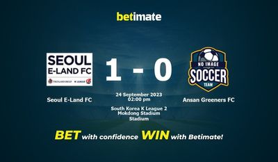 Soi kèo Seoul E-Land FC vs Ansan Greeners FC, Tỷ lệ & Mẹo cá cược 24/09/2023
