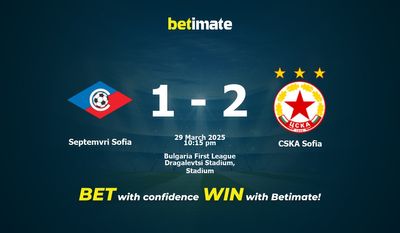 Dự đoán, Tỷ lệ cược & Mẹo cá cược Septemvri Sofia vs CSKA Sofia 29/03/2025