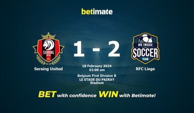 Soi kèo Seraing United vs RFC Liege, Tỷ lệ & Mẹo cá cược 17/02/2024