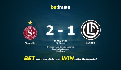 Dự đoán Servette vs Lugano, Tỷ lệ cược & Mẹo cá cược 05/15/2025