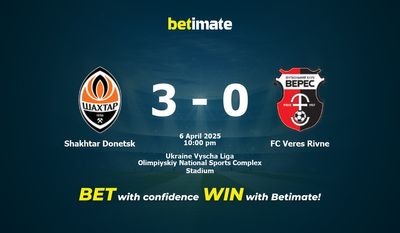 Soi kèo Shakhtar Donetsk vs FC Veres Rivne, tỷ lệ và tip cá cược 06/04/2025