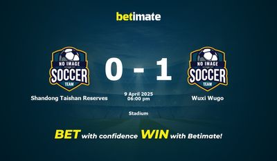 Dự đoán Shandong Taishan Reserves vs Wuxi Wugo, Tỷ lệ cược & Mẹo cá cược 04/09/2025