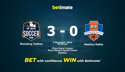 Soi kèo Shandong Taishan vs Meizhou Hakka, Soi kèo & Mẹo cá cược 02/11/2024