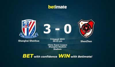 Soi kèo dự đoán Shanghai Shenhua vs ShenZhen ngày 09/08/2023