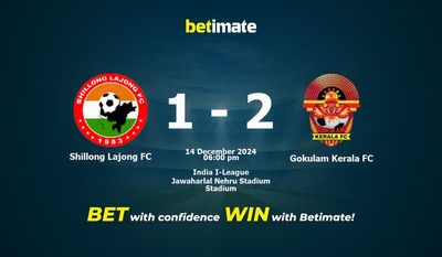 Dự đoán, tỷ lệ cược và mẹo cá cược Shillong Lajong FC vs Gokulam Kerala FC 14/12/2024