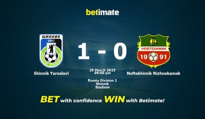 Dự đoán Shinnik Yaroslavl vs Neftekhimik Nizhnekamsk, tỷ lệ và mẹo cá cược 29/03/2025