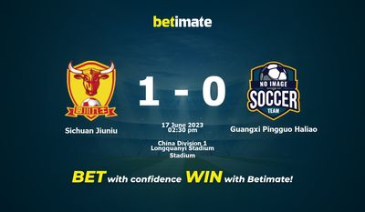 Dự đoán, tỷ lệ, kèo, tip cược Tứ Xuyên Jiuniu vs Guangxi Pingguo Haliao ngày 17/06/2023