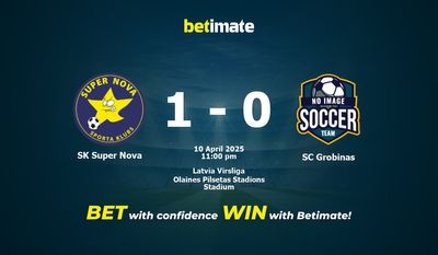 Dự đoán, Tỷ lệ cược & Mẹo cá cược SK Super Nova vs SC Grobinas 04/10/2025